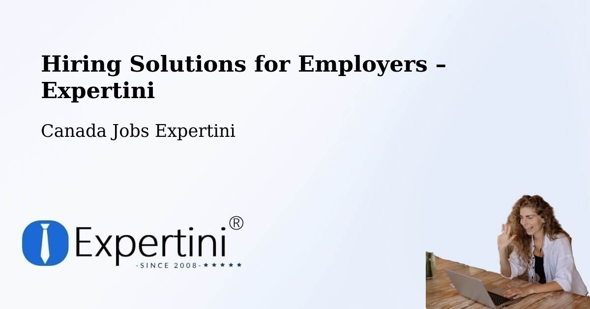 Hiring Solutions for Employers in Saint Constant - Saint Constant, Canada Jobs Expertini
